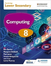 Image of Cambridge lower secondary computing. 8, Student's book