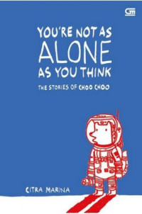 Image of You are not alone as you think : The stories of choo chop